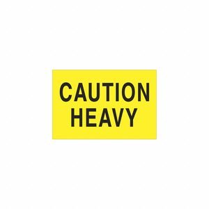 Label,Caution Heavy,2" x 3",Flu Yllw,PK500: 500 PK