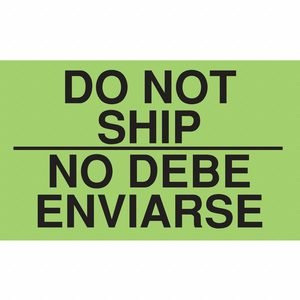 Instructional Handling Label: Do Not Ship/No Debe Enviarse, 5 in Label Wd, 3 in Label Ht, 500 PK